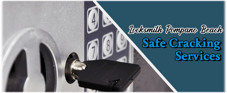 Safe Cracking in Pompano Beach, FL